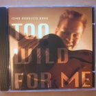 Ismo Haavisto Band - Too Wild For Me - pikkukuva 1