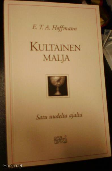 E.T.A. Hoffmann: Kultainen malja (1.p.2001) Sis.postikulut