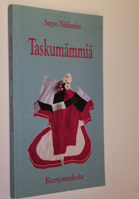 Seppo Niklander : Taskumämmiä : kertomuksia