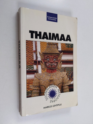 Markus Lehtipuu : Thaimaa : matkaopas