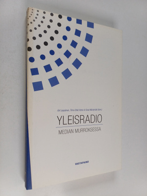 Yleisradio median murroksessa
