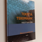 Marsa Luukkonen : Tekstiä tekemään! : kirjoittajan opas - pikkukuva 1