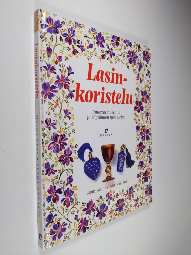 Moira Neal : Lasinkoristelu : innostavia ideoita ja käytä...