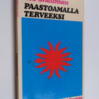 Teo Snellman : Paastoamalla terveeksi : paasto parannuske... - pikkukuva 1