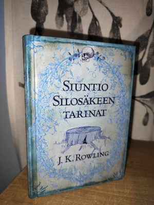 J. K. Rowling - Siuntio Silosäkeen tarinat - 1.p.2009