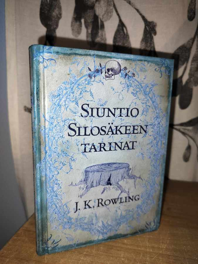 J. K. Rowling - Siuntio Silosäkeen tarinat - 1.p.2009