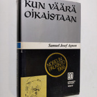 Samuel Josef Agnon : Kun väärä oikaistaan : Kertomuksia - pikkukuva 1