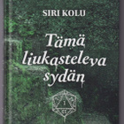 Siri Kolu: Tämä liukasteleva sydän - pikkukuva 1