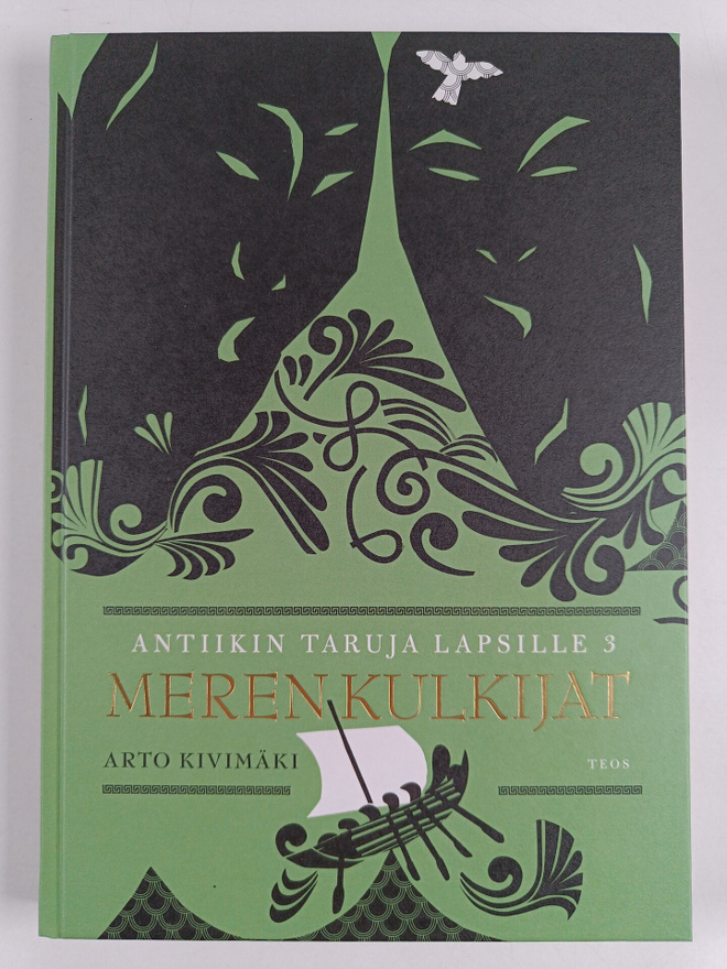 Arto Kivimäki : Antiikin taruja 3, Merenkulkijat