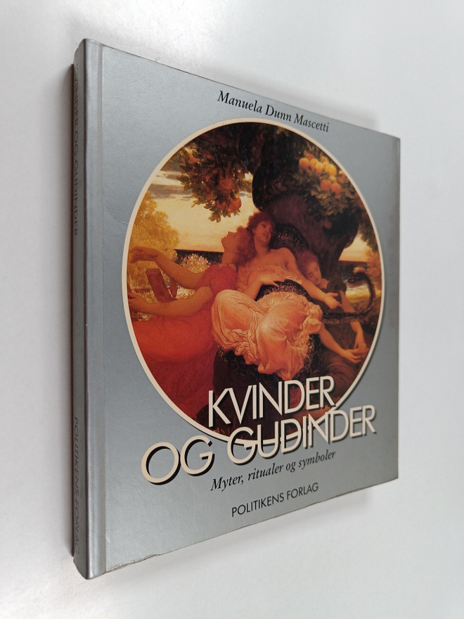 Manuela Dunn Mascetti : Kvinder og gudinder : myter, ritu...