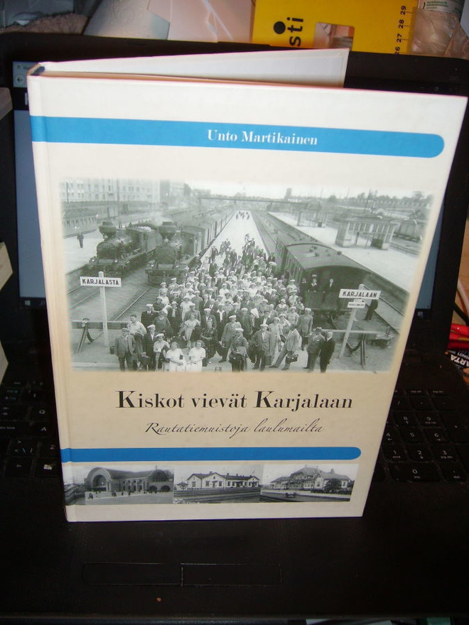 Martikainen : Kiskot vievät Karjalaan ( 1 p. 2007 ) sis. pk