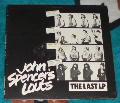 JOHN SPENCER'S LOUTS ~ Last Lp ~ LP