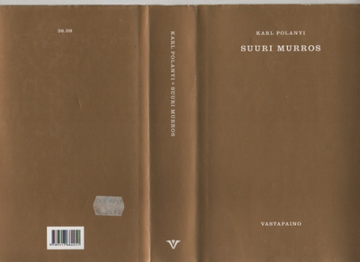 Polanyi, Karl: Suuri murros, Vastapaino 2009, skp.,1.p., K3