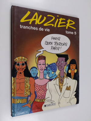 Gerard Lauzier : Tranches de vie : tome 5