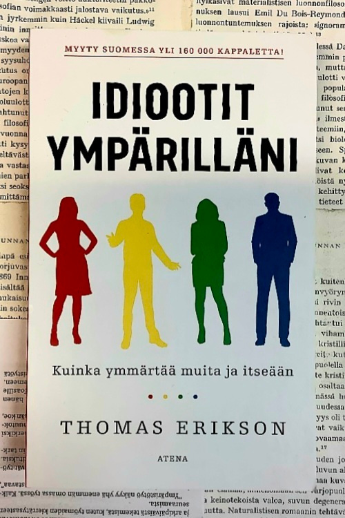 Thomas Erikson - Idiootit ympärilläni (pokkari)