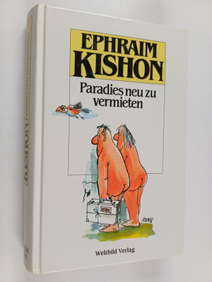 Ephraim Kishon : Paradies neu zu vermieten