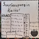 Suurkaupungin Haitat – Suurkaupungin Haitat vinyyli LP - pikkukuva 1