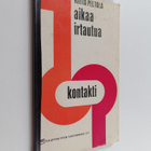 Riitta Peltola : Aikaa irtautua - pikkukuva 1