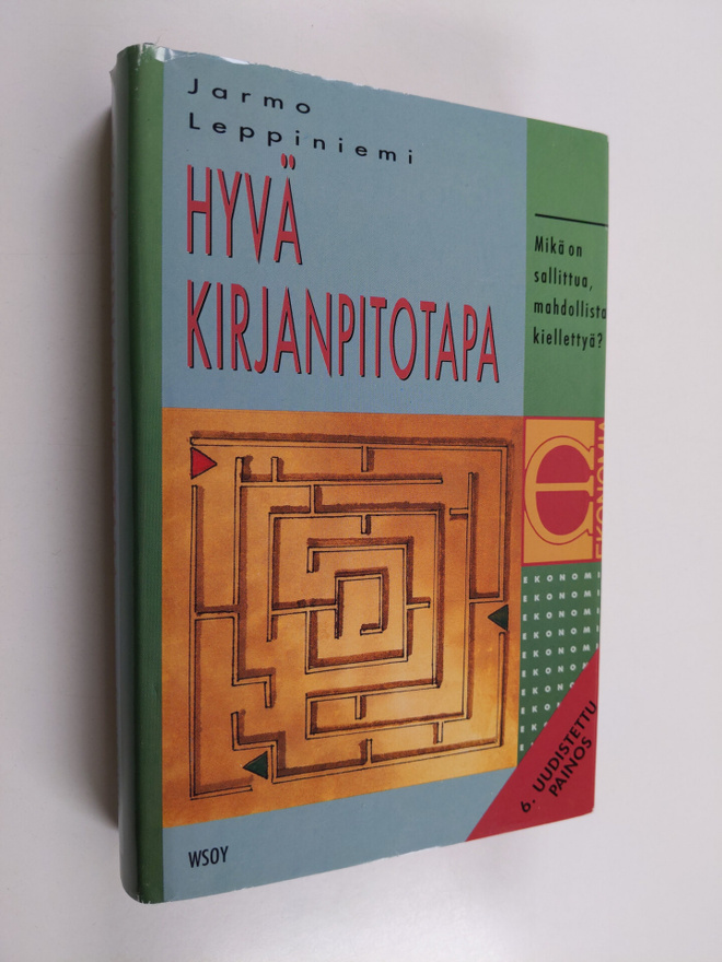 Jarmo Leppiniemi : Hyvä kirjanpitotapa : mikä on sallittu...