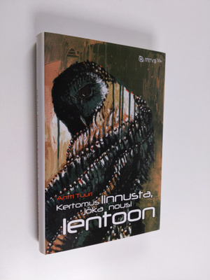 Antti Tuuri : Kertomus linnusta, joka nousi lentoon