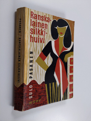 Sulo Pasanen : Ranskalainen silkkihuivi