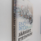 Eino Pietola : Jääkärit, eteenpäin! : sotaromaani - pikkukuva 1