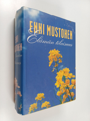 Enni Mustonen : Elämän tilaisuus : Kukkia Piretille ; Nos...