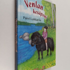 Päivi Lukkarila : Venlan kesäponi - pikkukuva 1