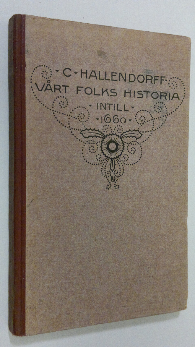 C. Hallendorff : Vårt folks historia intill 1660