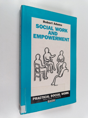 Robert Adams : Social work and empowerment