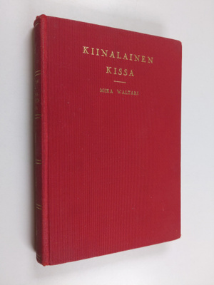Mika Waltari : Kiinalainen kissa ja muita satuja