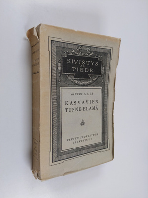 Albert Lilius : Kasvavien tunne-elämä : nykyaikaisten tut...