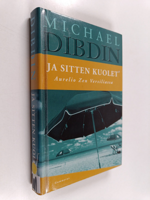 Michael Dibdin : Ja sitten kuolet