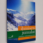 Teuvo Laitila : Ihmisen jumalat : johdatus uskontotieteeseen - pikkukuva 1