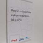 Pekka Yrjölä : Ruostumattomien rakenneputkien käsikirja - pikkukuva 1