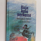 Kuin kala verkossa : ihminen ja alkoholi - pikkukuva 1
