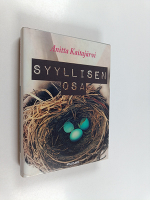 Anitta Kaitajärvi : Syyllisen osa : romaani elämästä ja r...