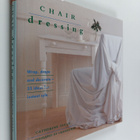 Catherine Tully : Chair dressing : wrap, drape and decora... - pikkukuva 1