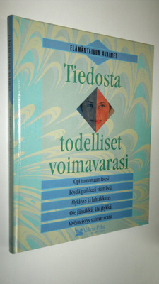 Hannele (toim.) Hietala : Tiedosta todelliset voimavarasi