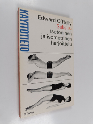 Edward O'Reilly : Seksiisi : Isometrinen ja isotoninen ha...