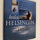 Heikki ym. Huttunen : Kalaan Helsingin vesille - pikkukuva 1