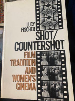 Lucy Fischer: Shot/Countershot - naiselokuva, feminismi