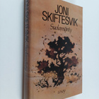 Joni Skiftesvik : Suolamänty : Lyhyttä proosaa (signeerattu) - pikkukuva 1