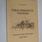 Juhani Piilonen : Paikallisperinnettä vaalimassa : kotise... - pikkukuva 1