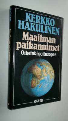 Kerkko Hakulinen : Maailman paikannimet : oikeinkirjoitus...