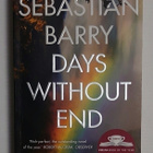 Sebastian Barry - Days Without End - pikkukuva 1