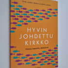 Hyvin johdettu kirkko : Visioita, haasteita ja näkökulmia - pikkukuva 1
