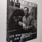 Henry Ries : Ich war ein Berliner : Europa nach dem Krieg... - pikkukuva 1
