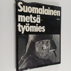 Suomalainen metsätyömies - pikkukuva 1