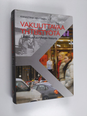 Annastiina Henttinen : Vakuuttavaa yhteistyötä : Lähivaku...